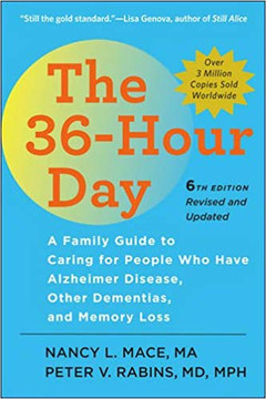 The 36-Hour Day: A Family Guide to Caring for People Who Have Alzheimer Disease, Other Dementias, and Memory Loss (Sixth Edition,) ( Johns Hopkins Press Health Books (Paperback) ) (6TH ed.) - Large Print Cover