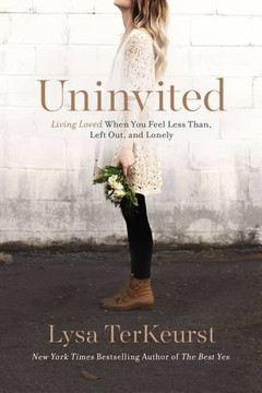 Uninvited: Living Loved When You Feel Less Than, Left Out, and Lonely Cover