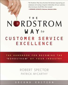 The Nordstrom Way to Customer Service Excellence: The Handbook for Becoming the 'Nordstrom' of Your Industry Cover