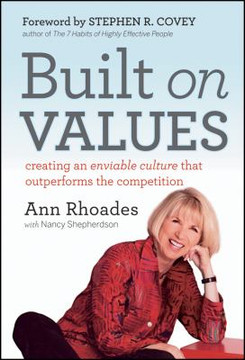 Built on Values : Creating an Enviable Culture That Outperforms the Competition Cover