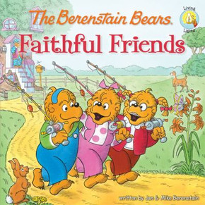 The Berenstain Bears Faithful Friends Cover