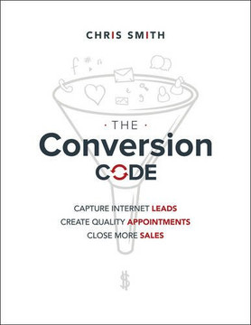 Conversion Code: Capture Internet Leads, Schedule Quality Appointments, Close More Sales Cover