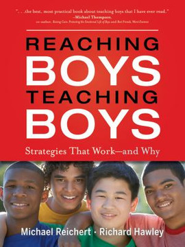 Reaching Boys, Teaching Boys : Strategies That Work -- And Why Cover