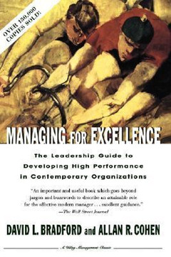 Managing for Excellence: The Leadership Guide to Developing High Performance in Contemporary Organizations Cover