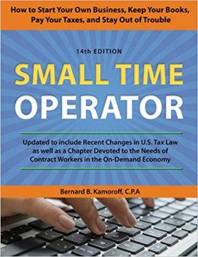 Small Time Operator: How to Start Your Own Business, Keep Your Books, Pay Your Taxes, and Stay Out of Trouble Cover