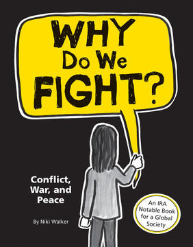 Why Do We Fight?: Conflict, War, and Peace Cover