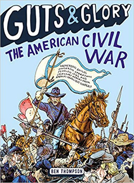 Guts & Glory: The American Civil War ( Guts & Glory #01 ) Cover