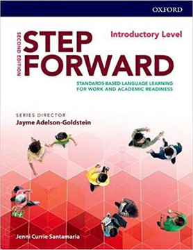 Step Forward 2e Introductory Student Book: Standards-Based Language Learning for Work and Academic Readiness Cover