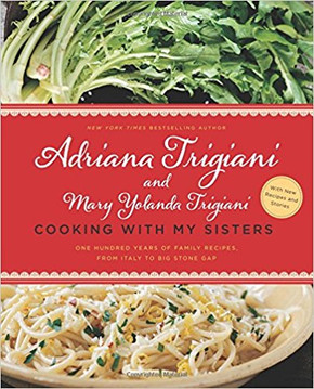 Cooking with My Sisters: One Hundred Years of Family Recipes, from Italy to Big Stone Gap Cover