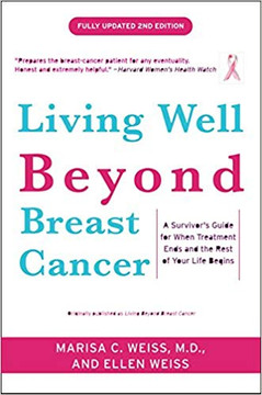 Living Well Beyond Breast Cancer: A Survivor's Guide for When Treatment Ends and the Rest of Your Life Begins (2nd Edition) Cover