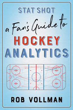 Stat Shot: A Fan's Guide to Hockey Analytics Cover