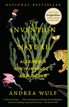 The Invention of Nature: Alexander Von Humboldt's New World Cover