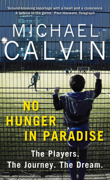 No Hunger in Paradise: The Players. the Journey. the Dream. Cover