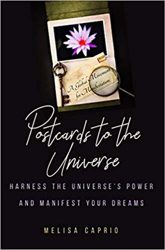Postcards to the Universe: Harness the Universe's Power and Manifest Your Dreams Cover