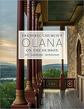 Frederic Church's Olana on the Hudson: Art, Landscape, Architecture Cover