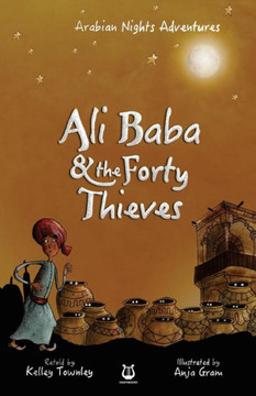 Ali Baba and the Forty Thieves ( Arabian Nights Adventures #4 ) Cover