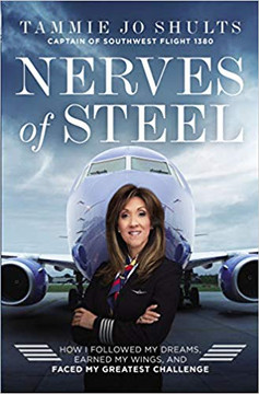 Nerves of Steel: How I Followed My Dreams, Earned My Wings, and Faced My Greatest Challenge Cover