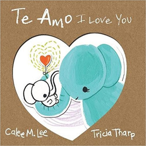 Te Amo / I Love You: Bilingual Spanish English Edition Cover