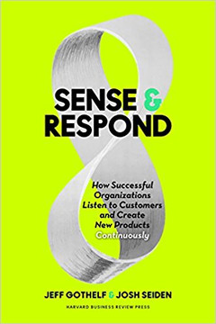 Sense and Respond: How Successful Organizations Listen to Customers and Create New Products Continuously Cover