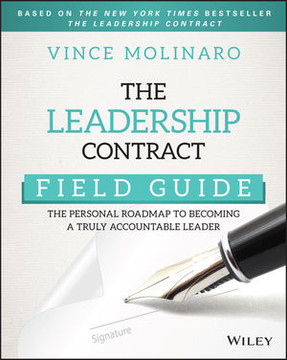 The Leadership Contract Field Guide: The Personal Roadmap to Becoming a Truly Accountable Leader Cover