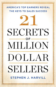 21 Secrets of Million-Dollar Sellers: America's Top Earners Reveal the Keys to Sales Success Cover