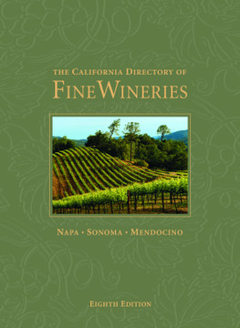 The California Directory of Fine Wineries: Napa, Sonoma, Mendocino Cover