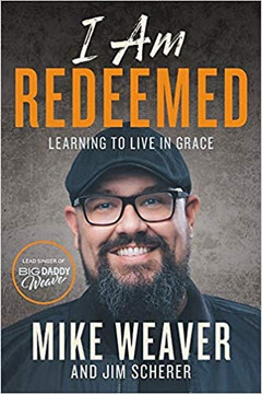 I Am Redeemed: Learning to Live in Grace Cover