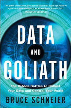 Data and Goliath: The Hidden Battles to Collect Your Data and Control Your World Cover