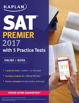 SAT Premier 2017 with 5 Practice Tests: Online + Book (Kaplan Test Prep) Cover