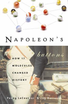 Napoleon's Buttons: 17 Molecules Changed History Cover