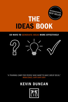 The Ideas Book: 60 Ways to Generate Ideas More Effectively Cover