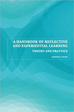 A Handbook of Reflective and Experiential Learning: Theory and Practice Cover