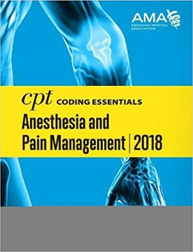 CPT Coding Essentials for Anesthesiology and Pain Management 2018 Cover