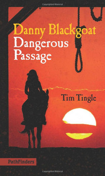 Danny Blackgoat, Dangerous Passage (PathFinders) Cover