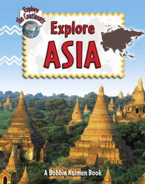 Explore Asia (Explore the Continents #3) Cover