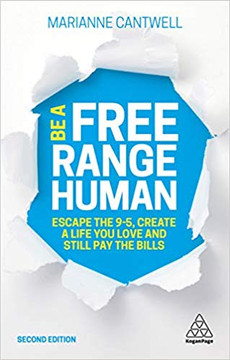 Be a Free Range Human: Escape the 9-5, Create a Life You Love and Still Pay the Bills (2ND ed.) Cover