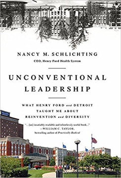 Unconventional Leadership: What Henry Ford and Detroit Taught Me About Reinvention and Diversity Cover