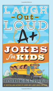 Laugh-Out-Loud A+ Jokes for Kids (Laugh-Out-Loud Jokes for Kids) Cover