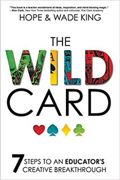 The Wild Card: 7 Steps to an Educator's Creative Breakthrough Cover