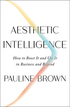 Aesthetic Intelligence: How to Boost It and Use It in Business and Beyond Cover