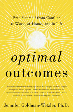 Optimal Outcomes: Free Yourself from Conflict at Work, at Home, and in Life Cover