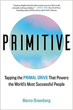Primitive: Tapping the Primal Drive Powering the World's Most Successful People Cover