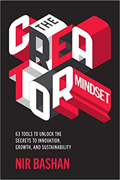 The Creator Mindset: 63 Tools to Unlock the Secrets to Innovation, Growth, and Sustainability 1st Edition Cover