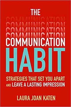 The Communication Habit: Strategies That Set You Apart and Leave a Lasting Impression (1ST ed.) Cover