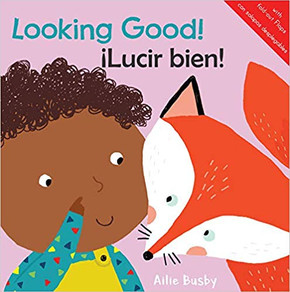 Looking Good!/¡lucir Bien! (New Artwork) ( Just Like Me/Áigual Que Yo! (English/Spanish Bilingual) #4 ) Cover