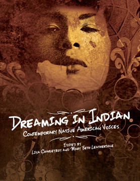 Dreaming in Indian: Contemporary Native American Voices Cover