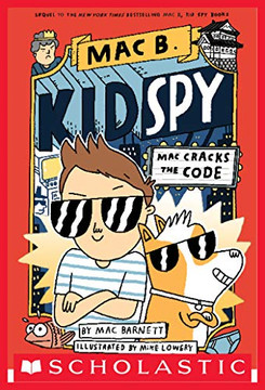 Mac Cracks the Code (Mac B., Kid Spy #4) Cover