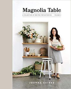 Magnolia Table, Volume 2: A Collection of Recipes for Gathering Cover