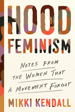 Hood Feminism: Notes from the Women That a Movement Forgot Cover