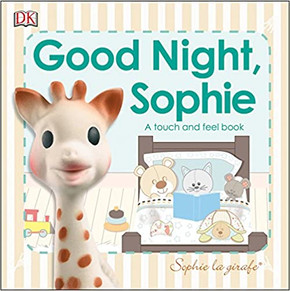 Sophie La Girafe: Good Night, Sophie: A Touch and Feel Book (Sophie La Girafe) Cover